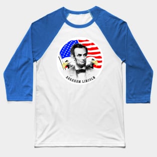 Abraham Lincoln - President of the United States Baseball T-Shirt